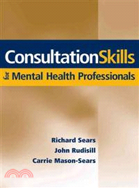 Consultation Skills For Mental Health Professionals