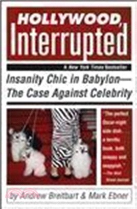 HOLLYWOOD, INTERRUPTED: INSANITY CHIC IN BABYLON - T