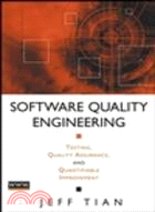 Software Quality Engineering: Testing, Quality Assurance, And Quantifiable Improvement