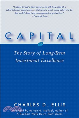 Capital: The Story Of Long-Term Investment Excellence