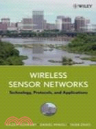 WIRELESS SNESOR NETWORKS: TECHNOLOGY, PROTOCOLS, AND APPLICATIONS | 拾書所