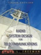 Radio System Design For Telecommunications, Third Edition