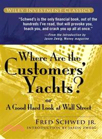 Where Are The Customers' Yachts? Or A Good Hard Look At Wall Street