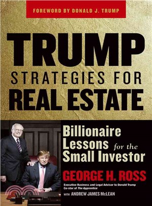 Trump Strategies for Real Estate ─ Billionaire Lessons for the Small Investor