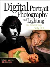 DIGITAL PORTRAIT PHOTOGRAPHY AND LIGHTING: TAKE MEMORABLE SHOTS EVERYTIME