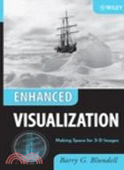 ENHANCED VISUALIZATION: MAKING SPACE FOR 3-D IMAGES