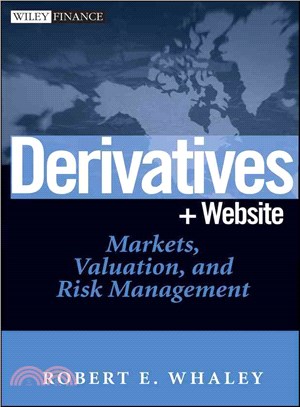 Derivatives + Ws: Markets, Valuation, And Ris K Management