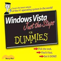 WINDOWS VISTA JUST THE STEPS FOR DUMMIES