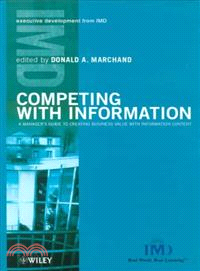 Competing With Information - A Manager'S Guide To Creating Business Value With Information Content