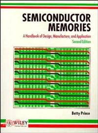 Semiconductor memories :a handbook of design, manufacture, and application /