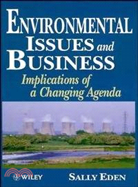 Environmental Issues & Business - Implications Of A Changing Agenda