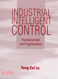 Industrial Intelligent Control - Fundamentals & Applications