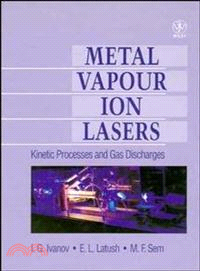 Metal Vapour Ion Lasers - Kinetic Processes & Gas Discharges