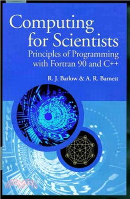 Computing For Scientists - Principles Of Programming With Fortran 90 & C++