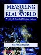 Measuring The Real World - A Textbook Of Applied Statistical Methods