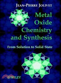 Metal Oxide Chemistry & Synthesis - From Solution To Solid State