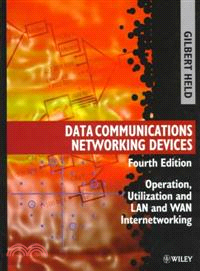 Data Communications Networking Devices - Operation Utilization & Lan & Wan Internetworking 4E