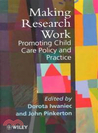 Making Research Work - Promoting Child Care Policy & Practice (Paper Only)