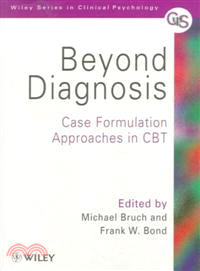 BEYOND DIAGNOSIS - CASE FORMULATION APPROACHES IN CBT