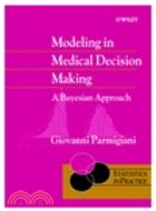 Modeling In Medical Decision Making - A Bayesian Approach