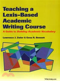 Teaching a Lexis-based Academic Writing Course ─ A Guide to Building Academic Vocabulary