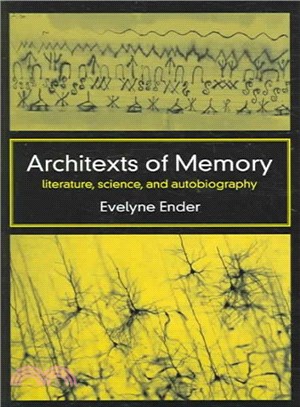 Architexts Of Memory ─ Literature, Science, And Autobiography