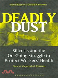 Deadly Dust ─ Silicosis And the On-going Struggle to Protect Workers' Health