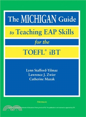 The Michigan Guide to Teaching Eap Skills for the Toefl Ibt