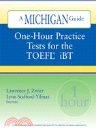 One-hour Practice Tests for the Toefl Ibt: A Michigan Guide
