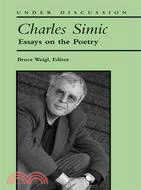 Charles Simic ─ Essays on the Poetry