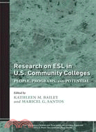 Research on ESL in U.S. Community Colleges: People, Programs, and Potential