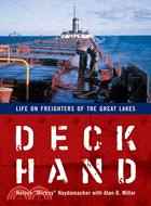 Deckhand: Life on Freighters of the Great Lakes