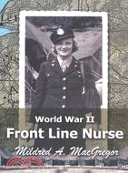 World War II Front Line Nurse