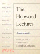 Hopwood Lectures: Sixth Series