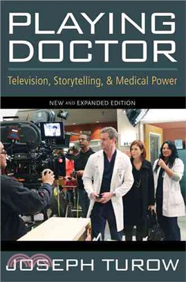 Playing Doctor: Television, Storytelling, and Medical Power