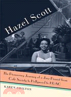 Hazel Scott ─ The Pioneering Journey of a Jazz Pianist, from Caft Society to Hollywood to HUAC