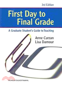 First Day to Final Grade ─ A Graduate Student's Guide to Teaching
