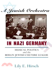 A Jewish Orchestra in Nazi Germany ─ Musical Politics and the Berlin Jewish Culture League