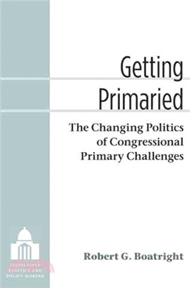 Getting Primaried ─ The Changing Politics of Congressional Primary Challenges
