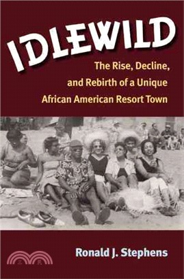 Idlewild ― The Rise, Decline, and Rebirth of a Unique African American Resort Town