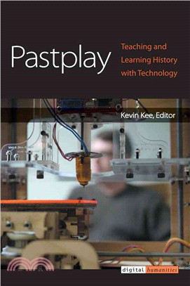 Pastplay ― Teaching and Learning History With Technology
