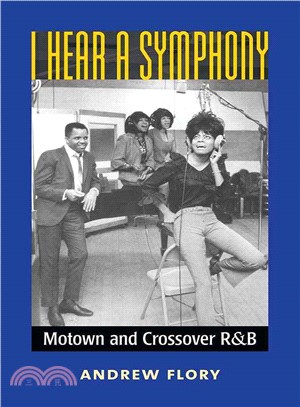 I Hear a Symphony ─ Motown and Crossover R&B