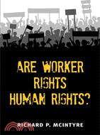 Are Worker Rights Human Rights?
