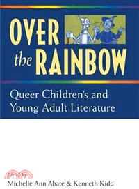 Over the Rainbow ─ Queer Children's and Young Adult Literature