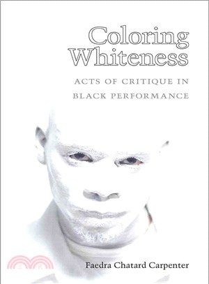 Coloring Whiteness ─ Acts of Critique in Black Performance