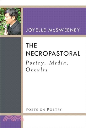 The Necropastoral ─ Poetry, Media, Occults