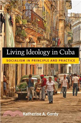 Living Ideology in Cuba ─ Socialism in Principle and Practice