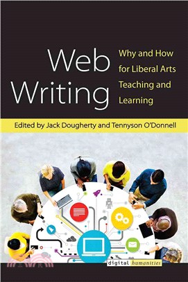 Web Writing ─ Why and How for Liberal Arts Teaching and Learning