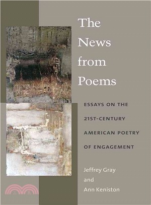 The News from Poems ─ Essays on the 21st-Century American Poetry of Engagement