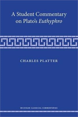 A Student Commentary on Plato Euthyphro